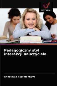 Pedagogiczny styl interakcji nauczyciela