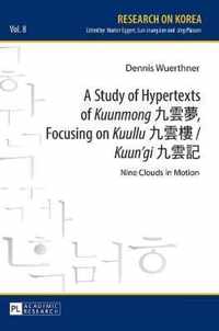 A Study of Hypertexts of  Kuunmong     , Focusing on  Kuullu      /  Kuun'gi