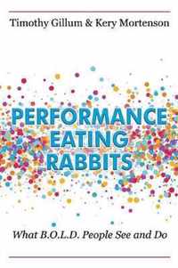 Performance Eating Rabbits