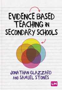 Evidence Based Teaching in Secondary Schools