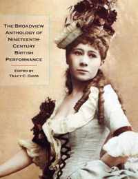 The Broadview Anthology of Nineteenth-Century British Performance