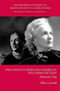 The Dandy in Irish and American Southern Fiction