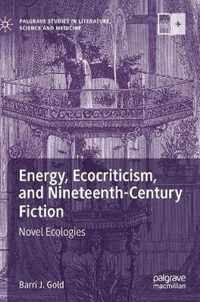 Energy, Ecocriticism, and Nineteenth-Century Fiction