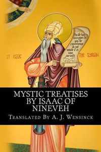 Mystic Treatises by Isaac of Nineveh