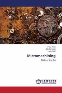 Micromachining