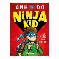 Ninja Kid  -   Van nerd naar ninja!