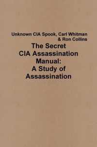 The Secret CIA Assassination Manual