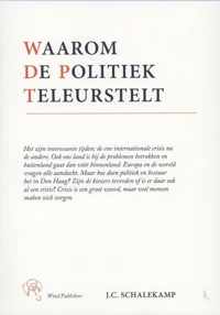 Waarom De Politiek Teleurstelt