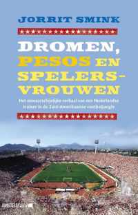 Dromen, Pesos En Spelersvrouwen