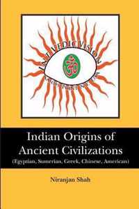 Indian Origins of Ancient Civilizations