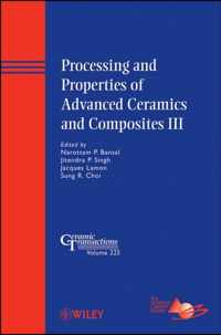 Processing and Properties of Advanced Ceramics and Composites III