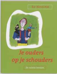 Je ouders op je schouders