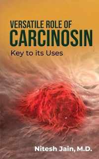 Versatile Role of Carcinosin