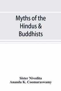 Myths of the Hindus & Buddhists