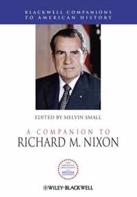 A Companion to Richard M. Nixon