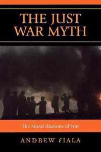 The Just War Myth