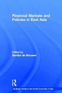 Financial Markets and Policies in East Asia