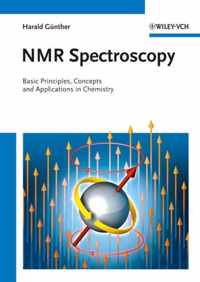 NMR Spectroscopy: Basic Principles, Concepts, and Applications in Chemistry