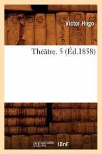 Theatre. 5 (Ed.1858)