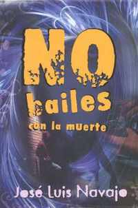 No bailes con la muerte