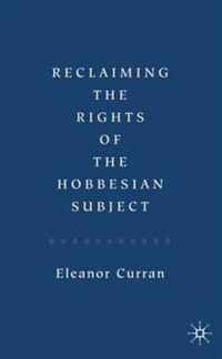 Reclaiming the Rights of the Hobbesian Subject