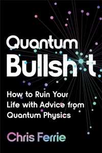 Quantum Bullsh*t