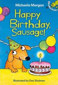 Happy Birthday, Sausage!