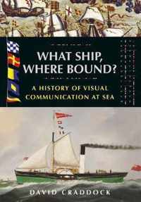 What Ship, Where Bound A History of Visual Communication at Sea