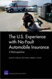 The U.S. Experience with No-Fault Automobile Insurance