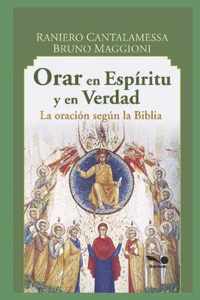 Orar En Espiritu Y En Verdad