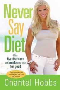 Never Say Diet