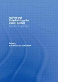 Internationalized State-Building after Violent Conflict