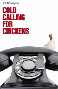 Cold Calling for Chickens