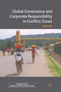 Global Governance and Corporate Responsibility in Conflict Zones