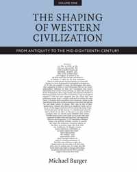 The Shaping of Western Civilization, Volume I