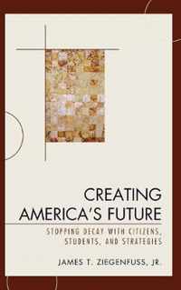 Creating America's Future