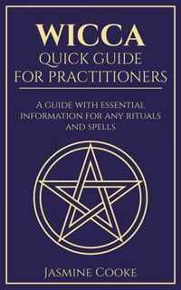 Wicca - Quick Guide for Practitioners