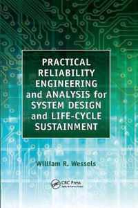 Practical Reliability Engineering and Analysis for System Design and Life-Cycle Sustainment