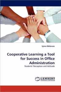 Cooperative Learning a Tool for Success in Office Administration