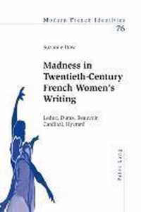 Madness in Twentieth-Century French Women's Writing