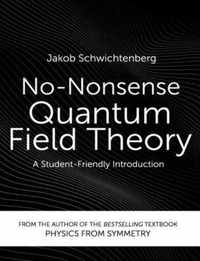 No-Nonsense Quantum Field Theory