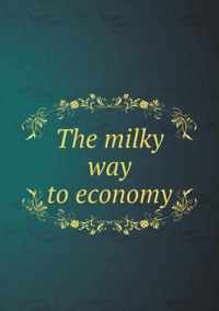 The milky way to economy