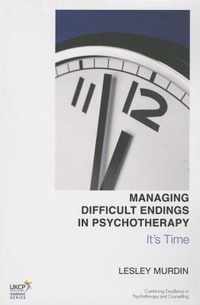 Managing Difficult Endings in Psychotherapy