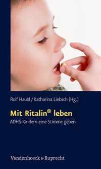 Mit Ritalin Leben