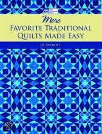 More Favorite Traditional Quilts Made Easy