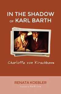 In the Shadow of Karl Barth