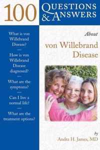 100 Questions  &  Answers About Von Willebrand Disease