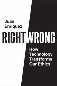 RightWrong How Technology Transforms Our Ethics
