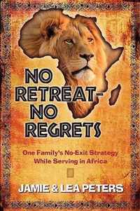 No Retreat - No Regrets