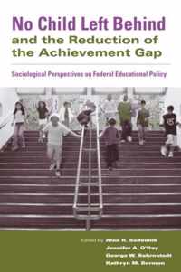 No Child Left Behind and the Reduction of the Achievement Gap